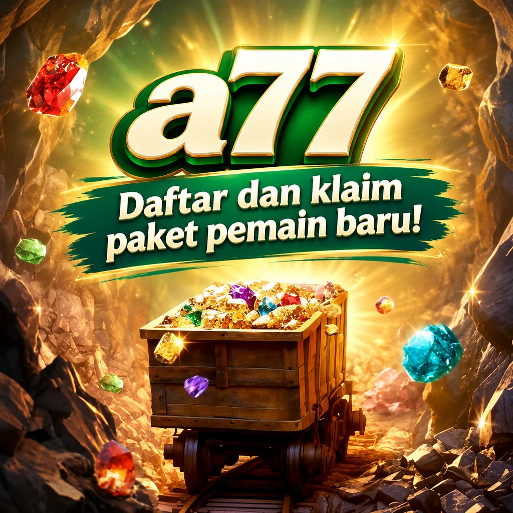 a77 · Daftar dan klaim paket pemain baru!